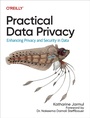 Cover: Practical Data Privacy - O'Reilly