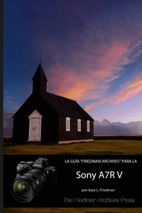 Abbildung von: La Guia "Friedman Archives" Para La Sony A7r V - Lulu.com