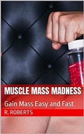 Cover: Muscle Mass Madness - Lulu.com