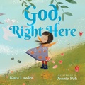 Cover: God, Right Here - IVP Kids