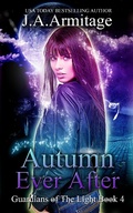 Cover: Autumn Ever After (Guardians of The Light) - J.A.Armitage