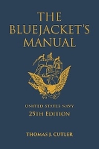 Enlarge image Cover: The Bluejacket's Manual - Naval Institute Press