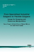 Cover: From Specialized Industrial Grippers to Flexible Grippers - now publishers Inc