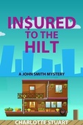Cover: In$ured to the Hilt - LEVEL BEST BOOKS