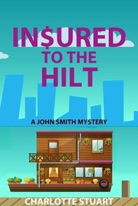 Enlarge image Cover: In$ured to the Hilt - LEVEL BEST BOOKS