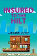 Cover: In$ured to the Hilt - LEVEL BEST BOOKS