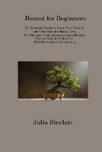 Enlarge image Cover: Bonsai for Beginners - Julia Sinclair
