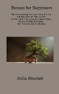 Cover: Bonsai for Beginners - Julia Sinclair