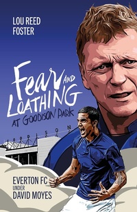 Abbildung von: Fear and Loathing at Goodison Park - Pitch Publishing Ltd
