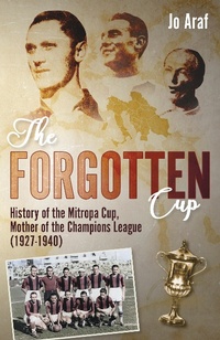 Abbildung von: The Forgotten Cup - Pitch Publishing Ltd
