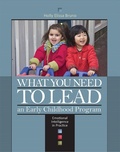 Cover: What You Need to Lead an Early Childhood Program - The National Association for the Education of Young Children