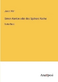 Enlarge image Cover: Simon Kenton oder des Spaehers Rache - Anatiposi Verlag
