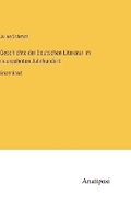 Cover: Geschichte der Deutschen Literatur im neunzehnten Jahrhundert - Anatiposi Verlag