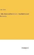 Cover: 1848, Historical Revelations - Inscribed to Lord Normanby - Anatiposi Verlag