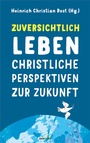 Cover: Zuversichtlich leben - Gerth Medien