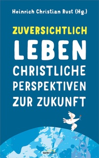 Enlarge image Cover: Zuversichtlich leben - Gerth Medien