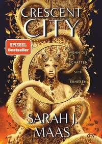 Abbildung von: Crescent City - Wenn die Schatten sich erheben - dtv
