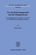 Bild: Das Zurückweisungsrecht und die Mängeleinrede. - Duncker & Humblot