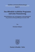Bild: Das öffentlich-rechtliche Programm und seine Finanzierung. - Duncker & Humblot