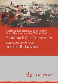 Abbildung von: Handbuch der Literaturen aus Czernowitz und der Bukowina - J.B. Metzler