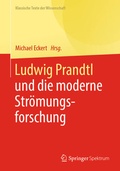 Cover: Ludwig Prandtl und die moderne Str&ouml;mungsforschung - Springer Spektrum