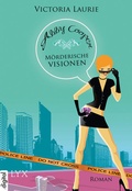 Cover: Abby Cooper - M&ouml;rderische Visionen - LYX