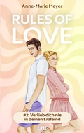 Cover: Rules of Love #2: Verlieb dich nie in deinen Erzfeind - ONE