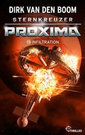 Cover: Sternkreuzer Proxima - Infiltration - beTHRILLED