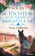 Cover: Die T&ouml;chter von Gest&uuml;t Brightlead - Neue Hoffnung - beHEARTBEAT
