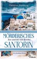 Cover: M&ouml;rderisches Santorin - Zoe und der tote Reeder - beTHRILLED