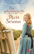 Cover: Die geheimnisvolle Miss Serena - H&auml;nssler
