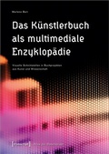 Cover: Das K&uuml;nstlerbuch als multimediale Enzyklop&auml;die - transcript