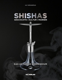 Abbildung von: SHISHAS-Das aktuelle Kompendium - US creativ Verlag