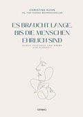 Cover: Es braucht lange, bis die Menschen ehrlich sind - Omnino Verlag