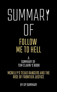 Abbildung von: Summary of Follow Me to Hell by Tom Clavin - XinXii