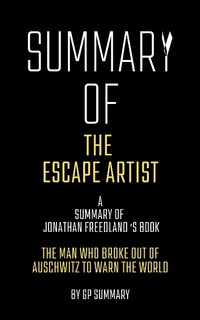 Abbildung von: Summary of The Escape Artist by Jonathan Freedland - XinXii