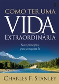 Cover: Como ter uma vida extraordin&aacute;ria - Editora Central Gospel