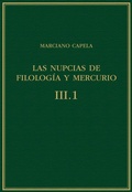 Cover: Las nupcias de Filolog&iacute;a y Mercurio III-1, libros VI-VII : el qvadrivivm - Consejo Superior de Investigaciones Cientificas