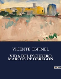 Abbildung von: Vida del Escudero Marcos de Obregon - Culturea