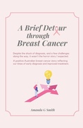 Cover: A Brief Detour Through Breast Cancer - Amanda G Smith