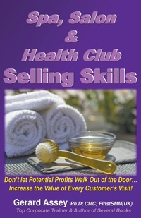 Abbildung von: Spa, Salon & Health Club Selling Skills - GERARD ASSEY