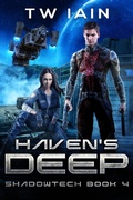Cover: Haven's Deep (ShadowTech, #4) - TW Iain