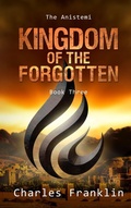 Cover: Kingdom Of The Forgotten - Charles Franklin