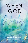 Cover: When God Works... - Christian Faith