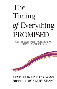 Enlarge image Cover: The Timing of Everything PROMISED - Faith Journey Publishing, LLC.
