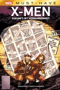 Cover: Marvel Must-Have: X-Men - Zukunft ist Vergangenheit - Panini Verlags GmbH