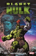 Cover: Planet Hulk: Weltenbrecher - Panini Verlags GmbH