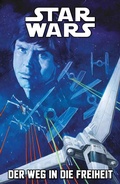 Cover: Star Wars Comics: Der Weg in die Freiheit - Panini Verlags GmbH