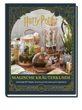 Cover: Aus den Filmen zu Harry Potter: Magische Kr&auml;uterkunde - Zauberhafte DIY-Projekte, Terrarien und viele weitere gr&uuml;ne Inspirationen - Panini Verlags GmbH