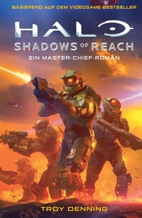 Abbildung von: Halo: Shadows of Reach - Ein Master-Chief-Roman - Panini Verlags GmbH